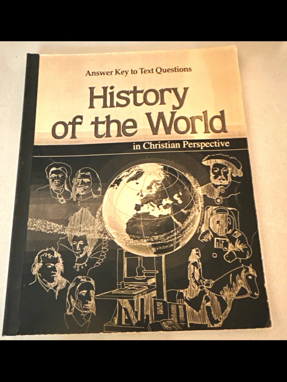 History of the World in Christian Perspective - Beige and Black Cover Answer Key